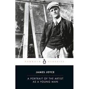 A Portrait of the Artist as a Young Man -- James Joyce